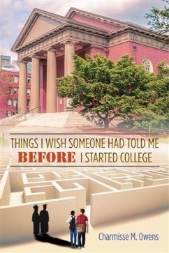 Cover Things I Wish Someone Had Told Me Before I Started College (eBook, ePUB)