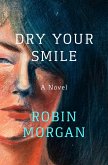 Dry Your Smile (eBook, ePUB) Dry Your Smile (eBook, ePUB)