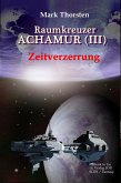 Raumkreuzer ACHAMUR ( I I I ) (eBook, ePUB)