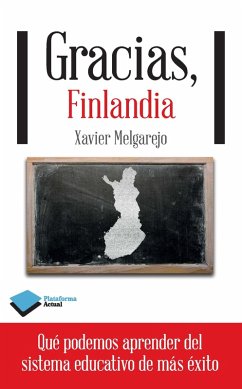 Gracias, Finlandia (eBook, ePUB) - Melgarejo, Xavier