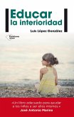 Educar la interioridad (eBook, ePUB)