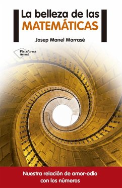 La belleza de las matemáticas (eBook, ePUB) - Marrasé, Josep Manel