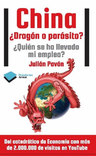 China ¿Dragón o parásito? (eBook, ePUB) China ¿Dragón o parásito? (eBook, ePUB)