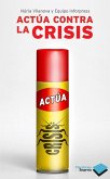 Actúa contra la crisis (eBook, ePUB)