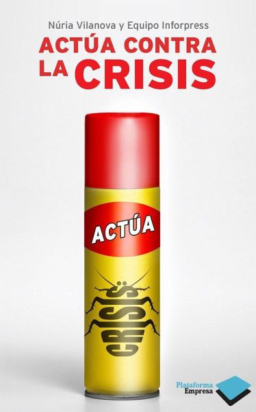 Actúa contra la crisis (eBook, ePUB) Actúa contra la crisis (eBook, ePUB)