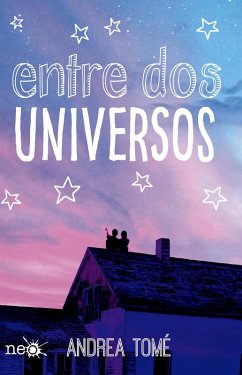 Entre dos universos (eBook, ePUB) - Tomé, Andrea