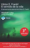 Viktor E. Frankl. El sentido de la vida (eBook, ePUB)