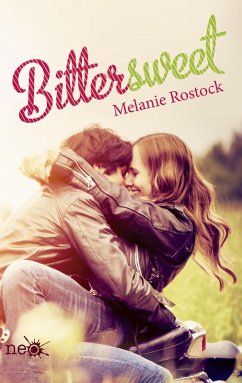 Bittersweet (eBook, ePUB) - Rostock, Melanie