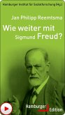 Wie weiter mit Sigmund Freud? (eBook, ePUB)