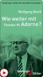 Wie weiter mit Theodor W. Adorno?... - Bild 1