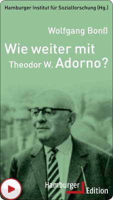 Wie weiter mit Theodor W. Adorno? (eBook, ePUB) - Bonß, Wolfgang