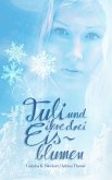 Tuli und ihre drei Eisblumen (eBook, ePUB)