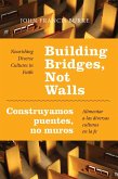 Building Bridges, Not Walls - Construyamos puentes, no muros (eBook, ePUB)