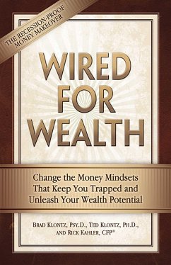 Wired for Wealth (eBook, ePUB) - Klontz, Brad; Klontz, Ted; Kahler, Rick