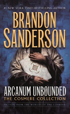 Arcanum Unbounded: The Cosmere Collection (eBook, ePUB) - Sanderson, Brandon