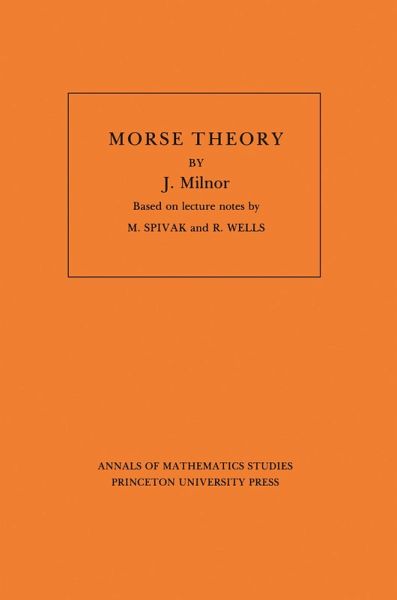 Morse Theory. (AM-51), Volume 51 (eBook, PDF)