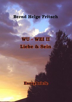 Wu - Wei II (eBook, ePUB) - Fritsch, Bernd Helge