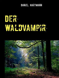 Der Waldvampir (eBook, ePUB) - Hartmann, Daniel