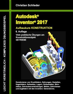 Autodesk Inventor 2017 - Aufbaukurs Konstruktion (eBook, ePUB) - Schlieder, Christian