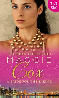 The Gold Collection: A Bride For The Taking (eBook, ePUB) - Cox, Maggie