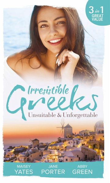 Irresistible Greeks: Unsuitable and Unforgettable (eBook, ePUB)