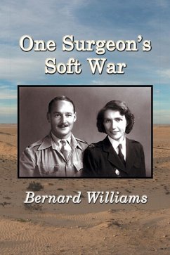 One Surgeon's Soft War (eBook, ePUB) - Williams, Bernard