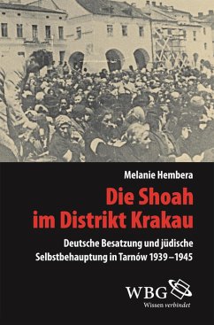 Die Shoah im Distrikt Krakau (eBook, PDF) - Hembera, Melanie