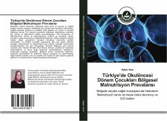 Türkiye'de Okulöncesi Dönem Çocuklar¿ Bölgesel Malnutrisyon Prevalans¿