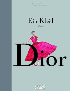 Ein Kleid von Dior - Goetzinger, Annie