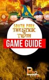 South Park - The Stick of Truth Game Guide (eBook, ePUB) South Park - The Stick of Truth Game Guide (eBook, ePUB)