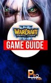 Warcraft 3 The Frozen Throne Game Guide (eBook, ePUB) Warcraft 3 The Frozen Throne Game Guide (eBook, ePUB)
