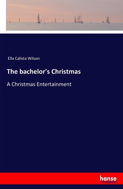The bachelor's Christmas - Ella Calista Wilson
