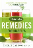 Juice Lady's Remedies for Diabetes (eBook, ePUB) Juice Lady's Remedies for Diabetes (eBook, ePUB)