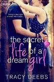 The Secret Life of a Dream Girl (eBook, ePUB) The Secret Life of a Dream Girl (eBook, ePUB)