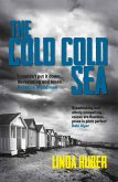 Cold Cold Sea: page-turning crime drama full of suspense (eBook, ePUB) Cold Cold Sea: page-turning crime drama full of suspense (eBook, ePUB)