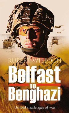 Belfast to Benghazi (eBook, ePUB) - Wieloch, Rupert