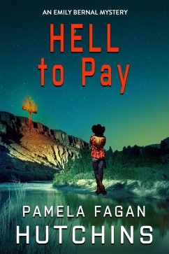 Hell to Pay (An Emily Bernal Mystery) (eBook, ePUB) - Hutchins, Pamela Fagan