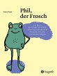 Phil, der Frosch (eBook, PDF) - Bild 1