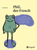 Phil, der Frosch (eBook, PDF)