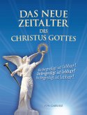 Das Neue Zeitalter des Christus Gottes (eBook, ePUB)