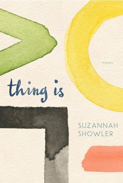Thing Is - Showler, Suzannah