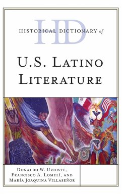 Historical Dictionary of U.S. Latino Literature - Lomelí, Francisco A.; Urioste, Donaldo W.; Villaseñor, María Joaquina