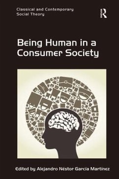 Being Human in a Consumer Society - Martínez, Alejandro Néstor García