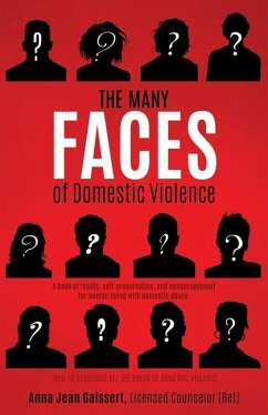 The Many FACES of Domestic Violence - Gaissert Licensed Counselor (Ret), Anna