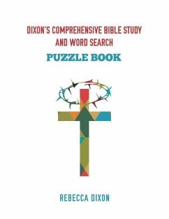 Dixon's Comprehensive Bible Study and Word Search - Dixon, Rebecca