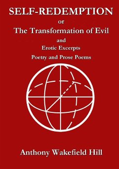 Self-Redemption or The Transformation of Evil - Hill, Anthony Wakefield