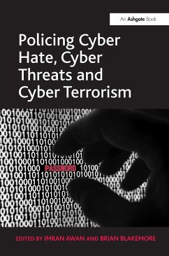 Policing Cyber Hate, Cyber Threats and Cyber Terrorism - Blakemore, Brian