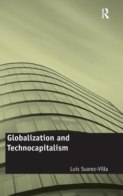 Globalization and Technocapitalism - Suarez-Villa, Luis