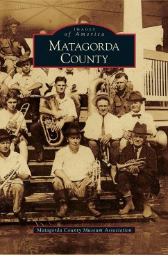 Matagorda County - Matagorda County Museum Association