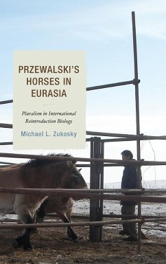 Przewalski's Horses in Eurasia - Zukosky, Michael L.